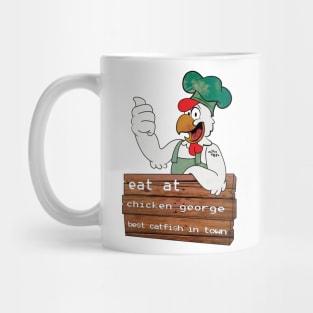 Eat at Chicken George Mug